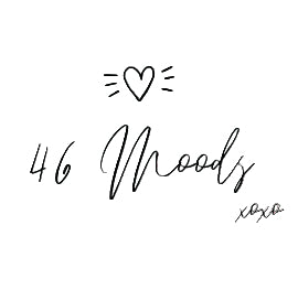 46 MOODS